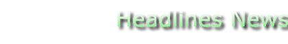 Headlines News